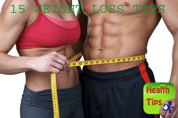 Health Tips #6: 15 WEIGHT LOSS TIPS