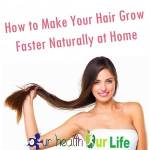 How to Grow Hair Faster Naturally at Home
